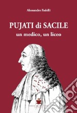 Pujati di Sacile. Un medico, un liceo