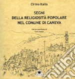 Segni della religiosità popolare nel comune di Caneva libro