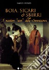 Boia, sicari e sbirri. I mestieri «neri» della Serenissima libro di Busato Davide