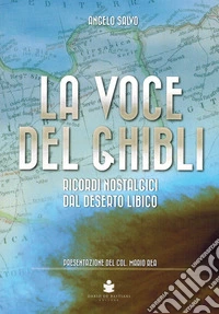 La voce del Ghibli. Ricordi nostalgici dal deserto libico
