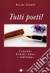 Tutti poeti! Compendio di metrica italiana e versificazione libro