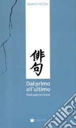 Dal primo all'ultimo. Haiku per un anno libro