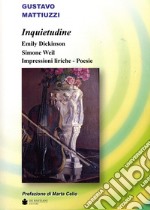 Inquietudine. Emily Dickinson, Simone Weil. Impressioni liriche