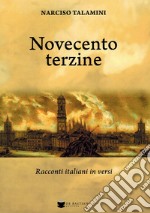 Novecento terzine. Racconti italiani in versi libro