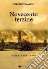 Novecento terzine. Racconti italiani in versi libro di Talamini Narciso