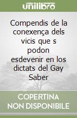 Compendis de la conexença dels vicis que s podon esdevenir en los dictats del Gay Saber