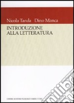 Introduzione alla letteratura. Questioni e strumenti libro