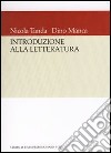 Introduzione alla letteratura. Questioni e strumenti libro