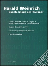 Harald Weinrich. Quante lingue per l'Europa libro