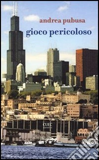 Gioco pericoloso