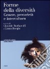 Forme della diversità. Genere, precarietà e intercultura libro