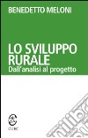 Lo sviluppo rurale libro