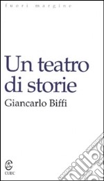 Un teatro di storie libro