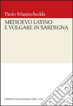 Medioevo latino e volgare in Sardegna libro