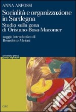 Socialità e organizzazione in Sardegna. Studio sulla zona di Oristano-Bosa-Macomer