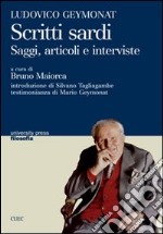 Scritti sardi. Saggi, articoli e interviste libro