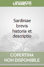 Sardiniae brevis historia et descriptio libro