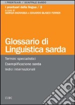 Glossario di linguistica sarda. Termini specialistici, esemplificazione sarda, indici internazionali