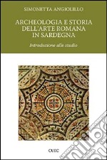 Archeologia e storia dell'arte romana in Sardegna. Introduzione allo studio