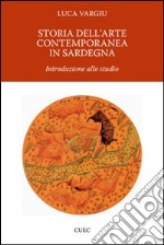 Storia dell'arte contemporanea in Sardegna libro