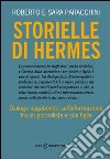 Storielle di Hermes. Dialogo vagabondo sull'informazione tra un giornalista e sua figlia libro