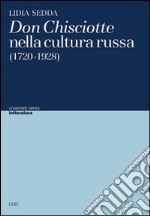 Don Chisciotte nella cultura russa (1720-1928) libro