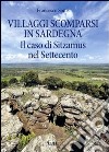 Villaggi scomparsi in Sardegna. Il caso di Sitzamus nel Settecento libro di Sonis Francesco