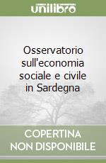 Osservatorio sull'economia sociale e civile in Sardegna libro