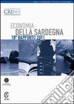 Economia della Sardegna. 18° Rapporto 2011 libro