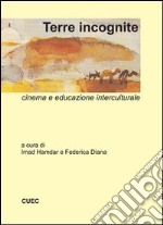 Terre incognite. Cinema e educazione interculturale