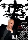 Antonio Gramsci e Graciliano Ramos in dialogo con Nelson Pereira dos Santos. Alle radici di Sardegna Sertão. Con DVD libro