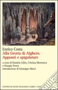 Alla grotta di Alghero. Appunti e spigolature