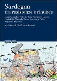 Sardegna tra resistenze e rinunce
