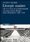 Liturgie naziste. I documentari di Leni Reifensthal sui congressi del Partito Nazionalsocialista 1933, 1934 libro