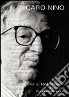 Caro Nino. Eric J. Hobsbawm interroga Antonio Gramsci. Con DVD libro di Terra Gramsci (cur.)