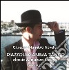 Piazzolla anima tango classic & nuevo tango. Con CD Audio libro