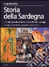 Storia della Sardegna. Identità e specificità dei sardi dalla preistoria ad oggi libro di Ortu Leopoldo