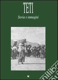 Teti. Storia e immagini libro