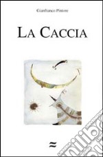 La caccia