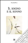 Il sogno e il sonno libro