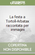 La festa a Tortolì-Arbatax raccontata per immagini libro