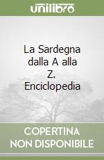 La Sardegna dalla A alla Z. Enciclopedia libro