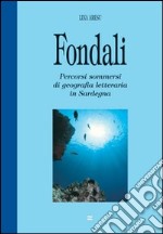 Fondali. Percorsi di geografia letteraria in Sardegna