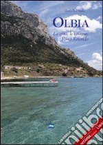 Olbia. La città, le spiagge, Porto Rotondo