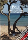 Pula e la costa sud occidentale della Sardegna libro