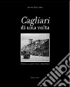 Cagliari di una volta libro