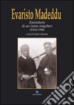 Evaristo Madeddu. Epistolario di un uomo singolare (1924-1934)