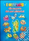 I Neptoons alla scoperta dei mari misteriosi libro