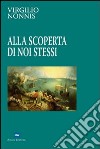 Alla scoperta di noi stessi libro