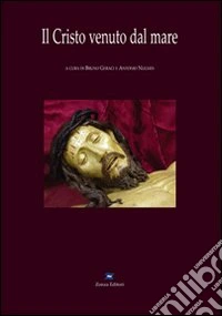 Il Cristo venuto dal mare. Testo catalano e algherese a fronte. Con DVD libro